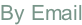 By Email